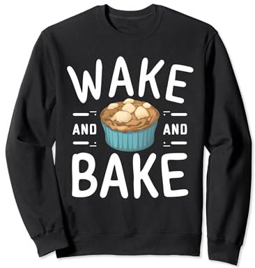 Wake And Bake Moule à gâteau amusant Sweatshirt