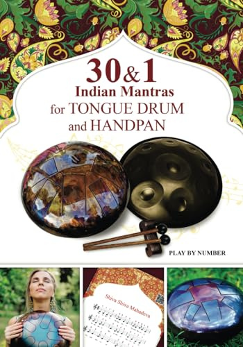 30 and 1 Indian Mantras for Tongue Drum and Handpan: Play by Number: 3