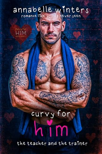 Curvy for Him: The Teacher and the Trainer (Curvy for Him Instalove Romance Novellas Book 1)
