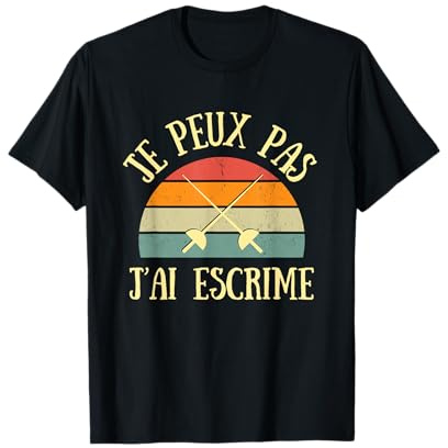 Je peux pas j’ai escrime homme humour escrimeur drôle T-Shirt