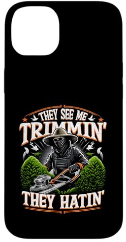 Gardener Hedge Trimmer They See Me Trimmin They Hatin Garden Case for iPhone 14 Plus