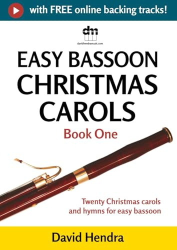 Easy Bassoon Christmas Carols - Book One: Twenty traditional Christmas carols and hymns for easy bassoon (Easy Bassoon series)