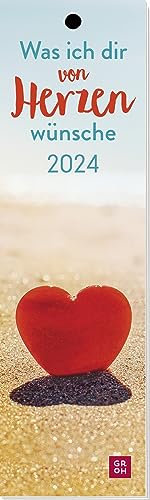 Lesezeichenkalender 2024: Was ich dir von Herzen wünsche: Kleiner Monatskalender zum Aufstellen oder Aufhängen mit 12 Lesezeichen zum Abtrennen