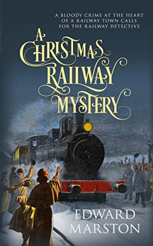 A Christmas Railway Mystery (Railway Detective Book 15)