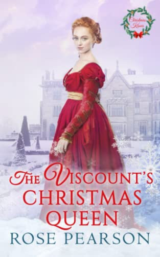 The Viscount's Christmas Queen: 2 (Christmas Kisses)