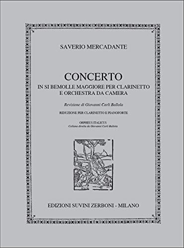 Concerto Op. 101 in Si bemolle maggiore riduzione per clarinetto e pianoforte - a cura di Giovanni Carli Ballola