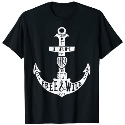 Free & Wild Like the Sea Ancla vela Capitán Barco Lago Costa Camiseta