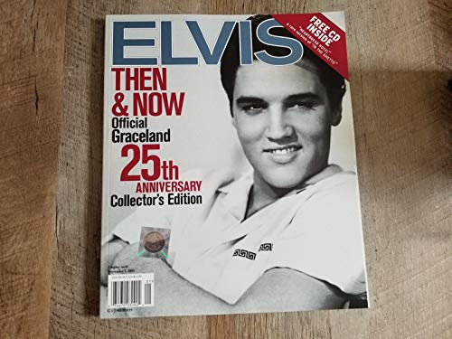 Elvis Then & Now Official Graceland 25th Anniversary Collector's Edition with CD and Official Catalog