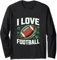 I Love Football Enthusiast's Dream Long Sleeve T-Shirt