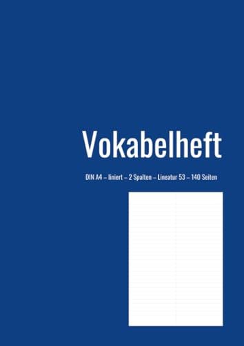 Dickes Vokabelheft für alle Sprachen (A4, 2 Spalten, Lineatur 53, liniert, 140 Seiten, glänzendes Softcover, Design: Blau, klassisch mit Innenansicht)