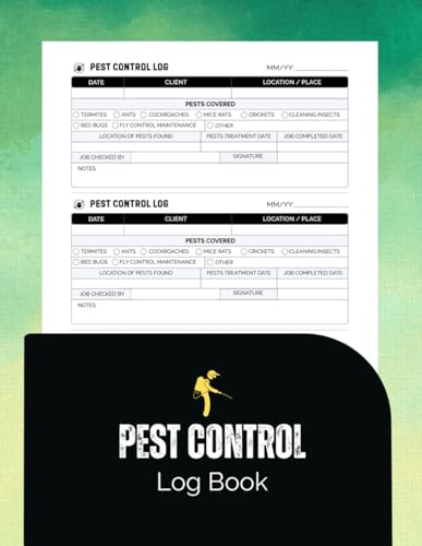Pest Control Log Book: Track Pest Activity & Treatments for Insects, Rodents, and Applications