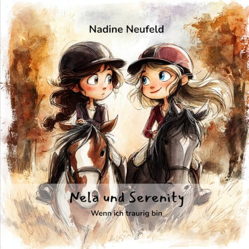Nela und Serenity: Wenn ich traurig bin