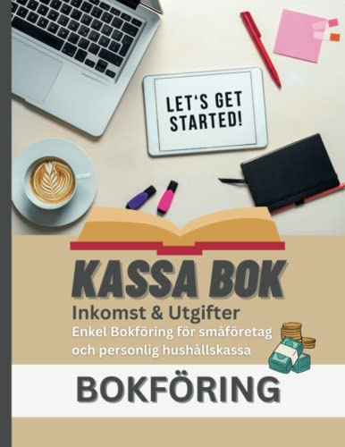 Kassabok: Svensk Bokföring för Inkomst & Utgifter - 120 sidor (30 transaktioner/sida) - 8.5 x 11 inch - Småföretag eller privat (Swedish Edition)