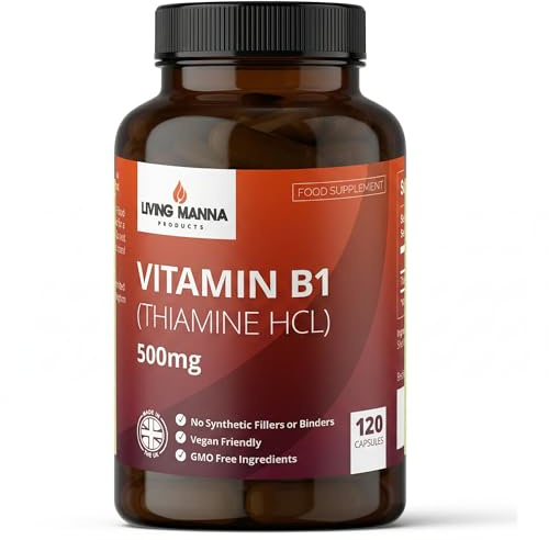 Vitamin B1 Thiamine 500mg High Strength | 120 Vegan Capsules | Energy, Nerve & Brain Support | Pure Thiamine HCl | No Fillers | Made in the UK – Living Manna