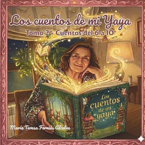 Los Cuentos de mi Yaya: Tomo 2 - Cuentos del 6 al 10