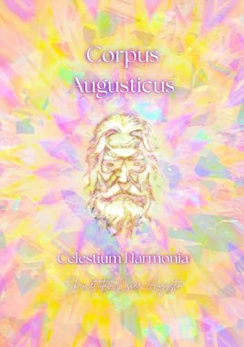 Corpus Augusticus: Celestium Harmonia