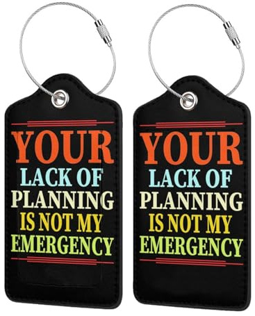 Your Lack of Planning is Not My Emergency 2 Leather Luggage Tags for Bags for Men Women4