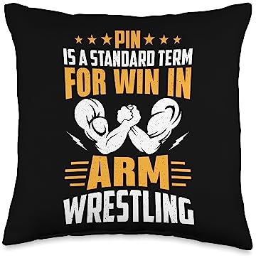 Funny Arm Wrestling Arm Wrestler Gift Pin is A Standard Term for Win Wrestling Arm Wrestler Throw Pillow, 16x16, Multicolor