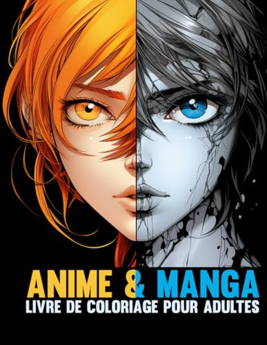 Livre de Coloriage Manga & Anime: 50 Dessins de Personnages Manga Japonais et Dessins Animés pour Adultes et Adolescents