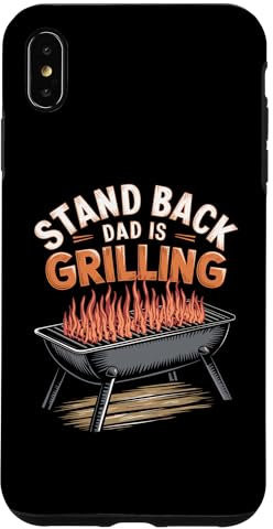 iPhone XS Max Funny BBQ Grill Stand Back Dad Is Grilling, Meat Smoking Dad Case