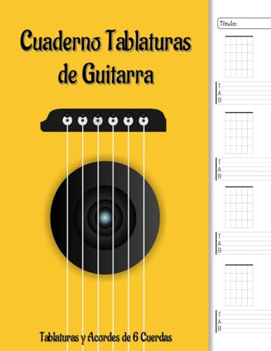 Cuaderno Tablaturas de Guitarra: Libro de Tabs y Acordes en Blanco. Para Todos los Niveles, Incluido Principiante. 120 Páginas.