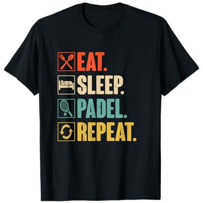 Eat Sleep Padel Repeat Padel Player Gift T-Shirt