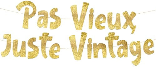 Bannière dorée à paillettes « Pas vieux juste vintage » – Bannière de fête d'anniversaire – Décorations et fournitures de fête d'anniversaire