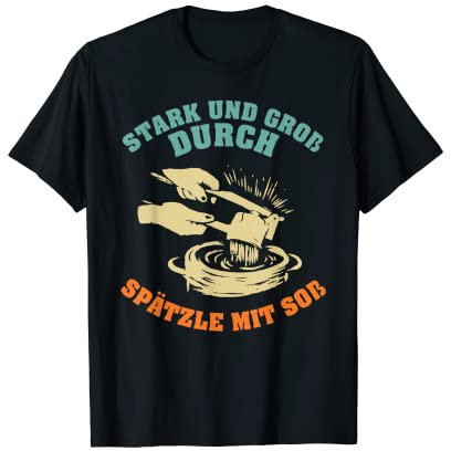 Spätzle Schwaben Schwoba Dialecte souabe T-Shirt