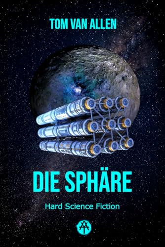 Die Sphäre: Hard Science Fiction