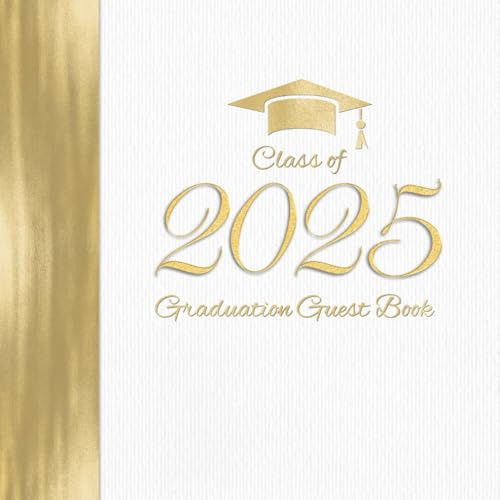 Graduation Guest Book: Matching White Gold Party Decoration I Life Advice, Friends and Family Register & Keepsake with Gift Log I High School & College Final Year Present Idea