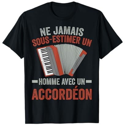 Humour Accordéon Accordéoniste T-Shirt