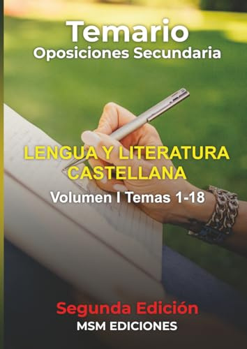 Temario Oposiciones LENGUA Y LITERATURA CASTELLANA: 2025 2ª Edición. VOLUMEN I: temas 1 al 18.
