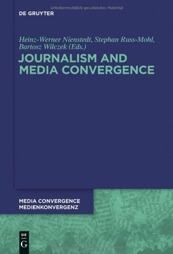 Journalism and Media Convergence (Media Convergence/Medienkonvergenz) by Not Available (2013-04-17)