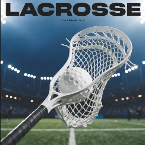 Lacrosse Calendar 2027: A Year of Speed, Skill, and Competitive Spirit