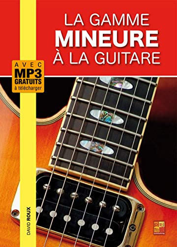 David Roux-La gamme mineure à la gitarr gitarr gitarr + audio online