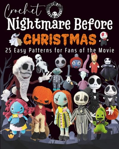 Crochet Nightmare Before Christmas: 25 Easy Patterns for Fans of the Movie