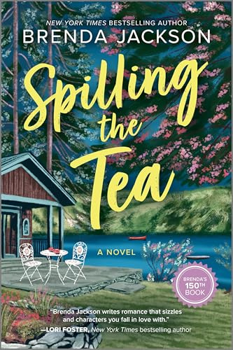 Spilling the Tea: A Steamy Contemporary Romance Novel of Family Secrets and Matchmaking