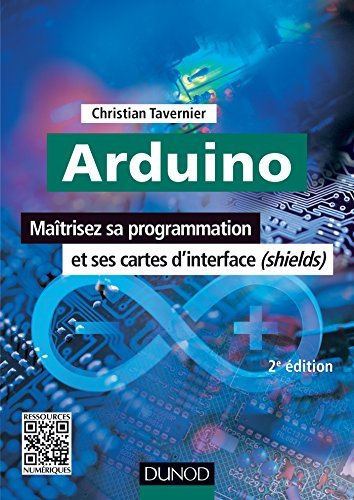Arduino: Maitrisez Programmation et Cartes Interface (shields) 2e by Tavernier