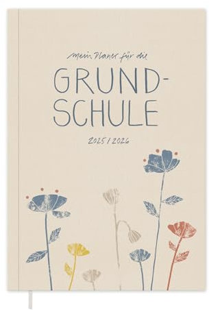Eine der Guten Lehrerkalender 2025 2026, A5 Grundschulplaner, 1 Doppelseite pro Woche, Softcover Schulplaner für Schuljahr 25/26, Creme Beige mit Blumen, FSC Papier