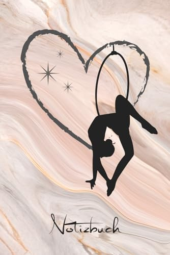 Aerial Hoop Notizbuch: Punktiertes Journal für Training, Ideen & kreative Notizen
