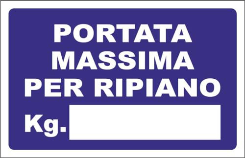 M-ITALY CARTELLO SEGNALETICO - Portata Massimo per ripiano - Adesivo Extra Resistente, Pannello in Forex, Pannello In Alluminio (15x10, Alluminio)