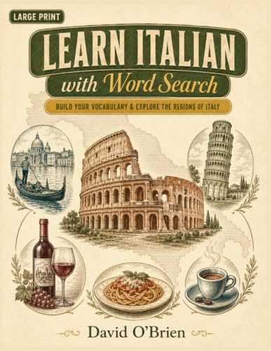 Learn Italian with Word Search: Build Your Vocabulary and Explore the Regions of Italy (Discover & Solve Word Search Series)