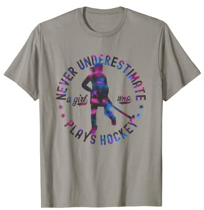 Hockey Girl Never Underestimate A Girl Who Play's Hockey T-Shirt
