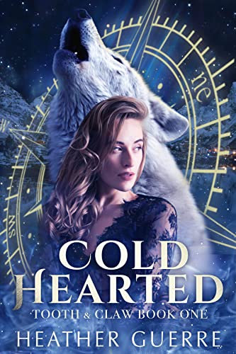 Cold Hearted (Tooth & Claw Book 1)