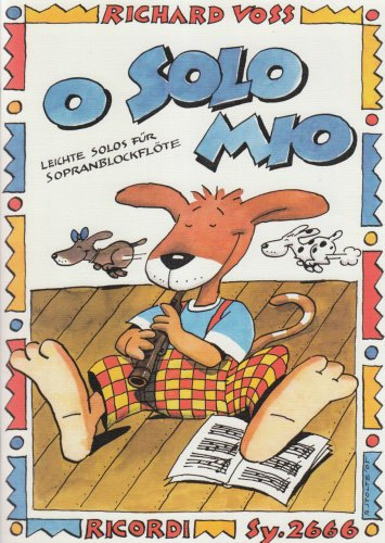 O Solo mio, für C-Blockflöte und Gitarre ad lib.: Leichte Solos für Sopranblockflöte (FLUTE A BEC)