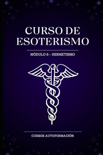 Curso de Esoterismo: Módulo 6 - Hermetismo