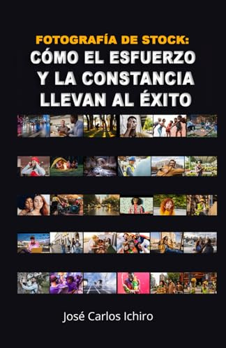 Fotografía de Stock: Cómo el esfuerzo y la constancia llevan al éxito: Jose Carlos Ichiro
