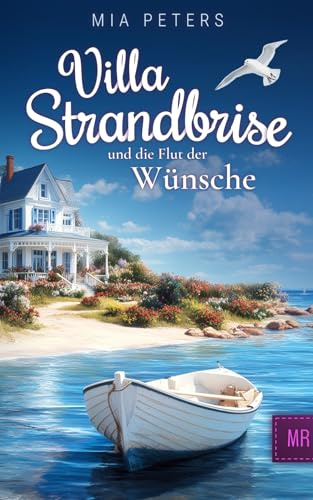 Villa Strandbrise und die Flut der Wünsche