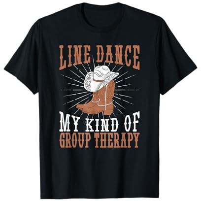 Line Dancing Group Therapy Country Dance Group Line Dance T-Shirt