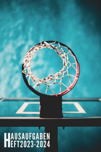 Hausaufgabenheft 2023/2024: Basketball - Schulplaner | Ideal Für Grundschule, Mädchen, Jungen, Teenager Mit Wochenplaner Und Mehr| Raum Für Fach, Aufgaben, Notizen